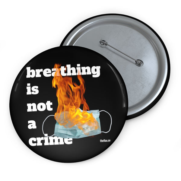 breathing is not a crime pin
