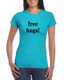 Free hugs! womens crewneck tee